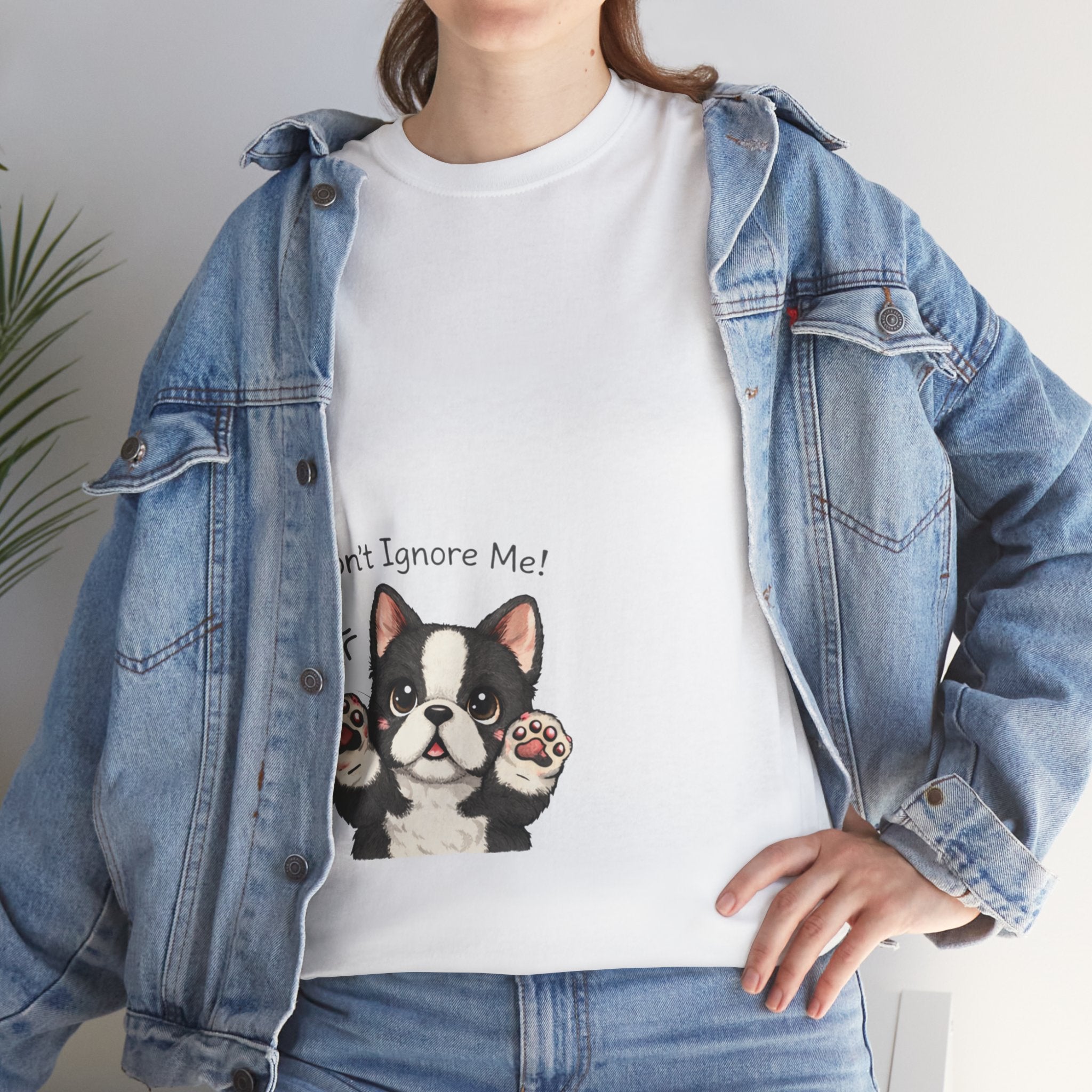 Don’t Ignore Me! Cute French Bulldog Tee – Funny Dog Lover Shirt
