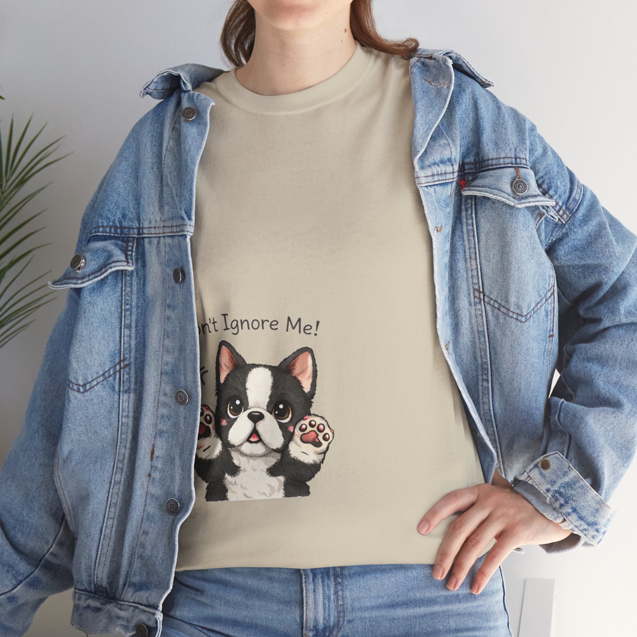 Don’t Ignore Me! Cute French Bulldog Tee – Funny Dog Lover Shirt