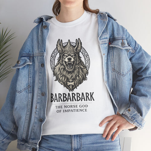 Barbarbark Viking Dog T-Shirt — "The Norse God of Impatience" Graphic Tee
