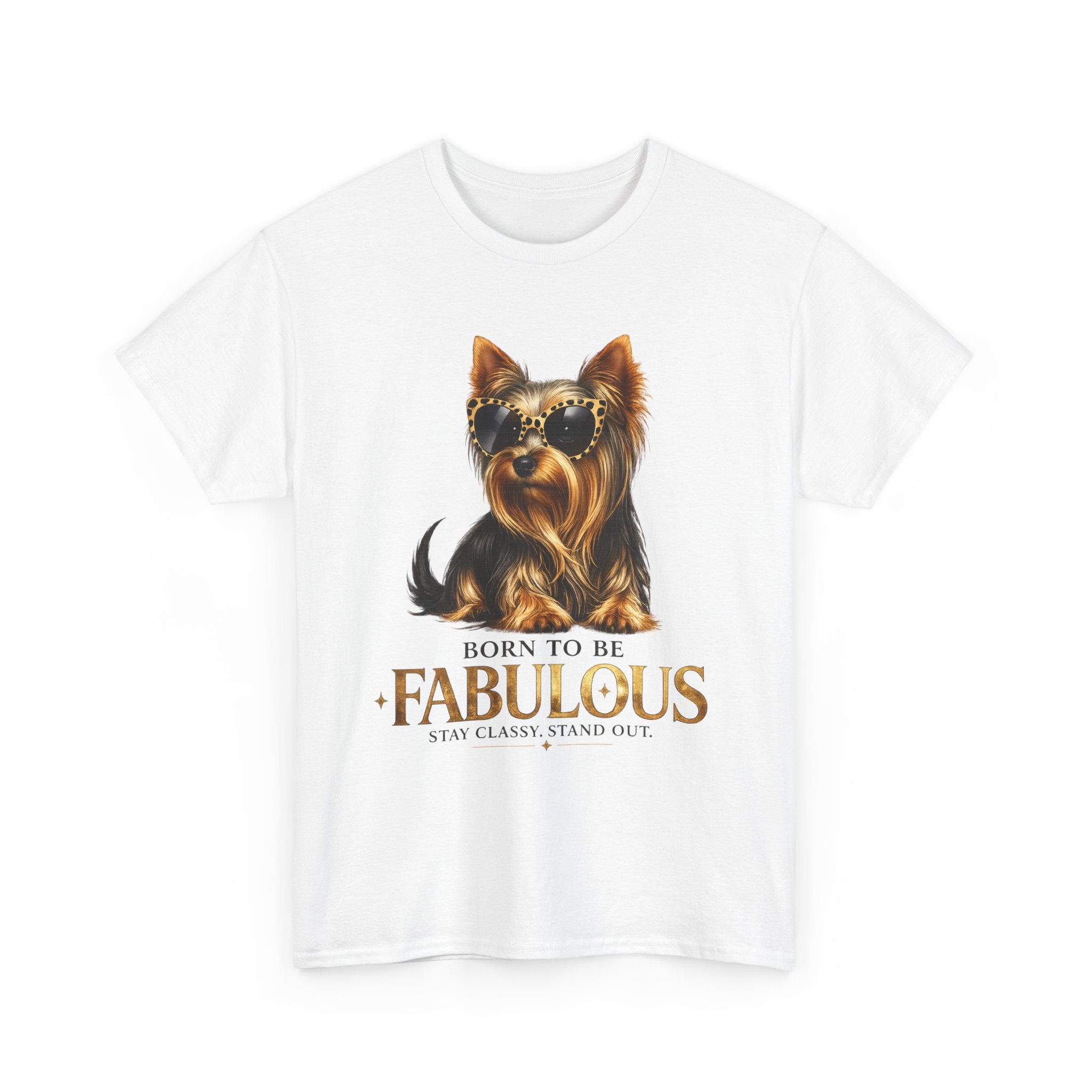 Born to Be Fabulous Yorkie T-Shirt — Stylish Dog Lover Tee