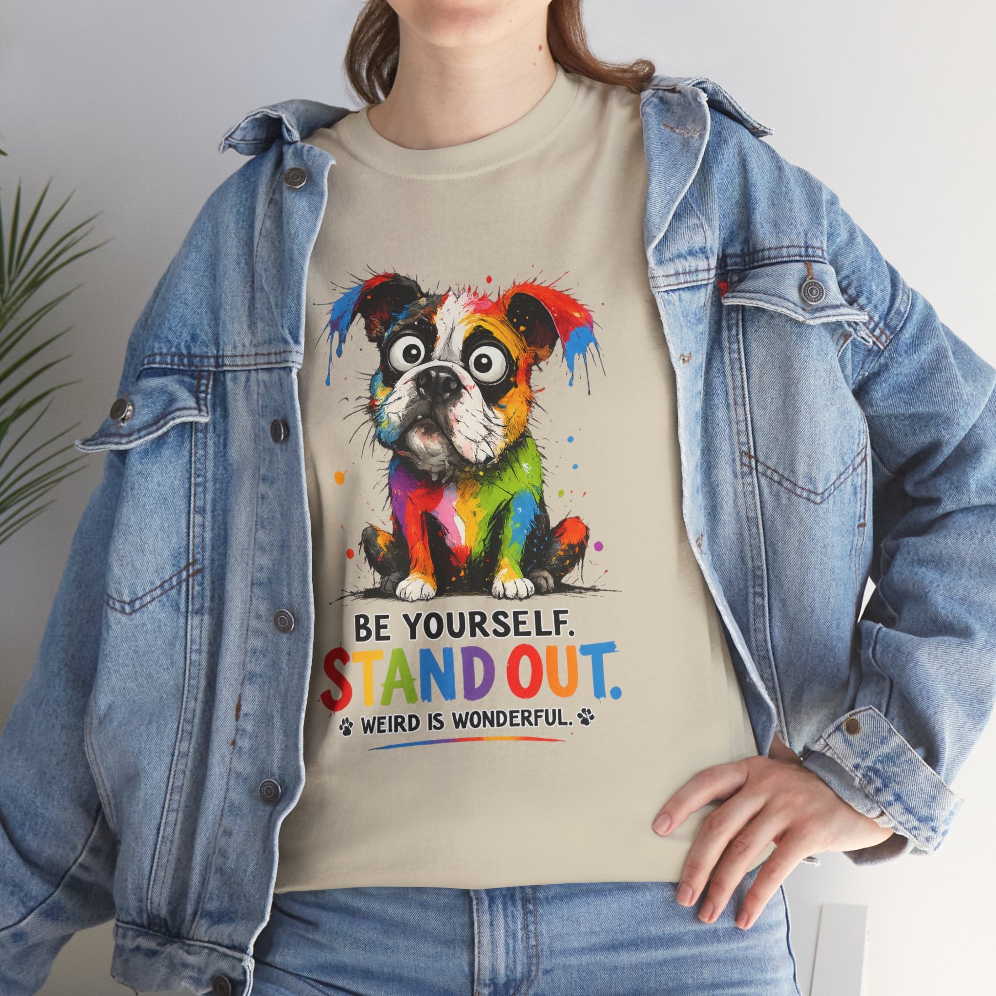 Be Yourself Stand Out French Bulldog T-Shirt — Colorful Dog Lover Graphic Tee